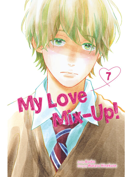 Title details for My Love Mix-Up!, Volume 7 by Wataru Hinekure - Available